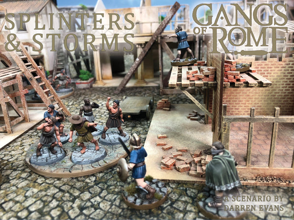 Splinters and Storms, A Zenobius scenario for Gangs Of Rome by Darren Evans
