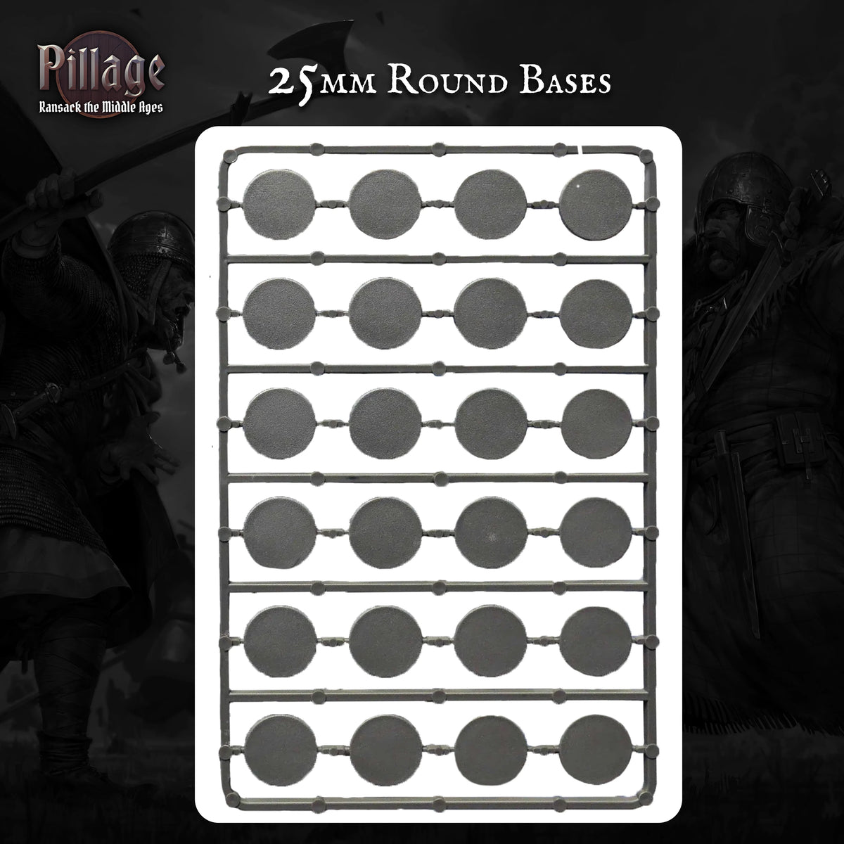 25 dark grey round miniature bases, labelled '25MM ROUND BASES,' with Pillage branding and a dark fantasy warrior background.