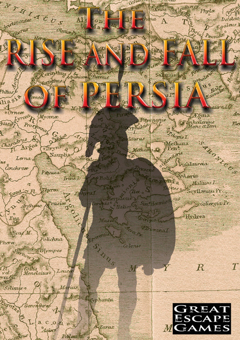 The Rise and Fall of Persia - Clash Of Empires Hardcover Sourcebook